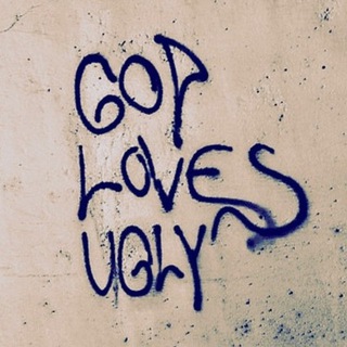 god loves ugly