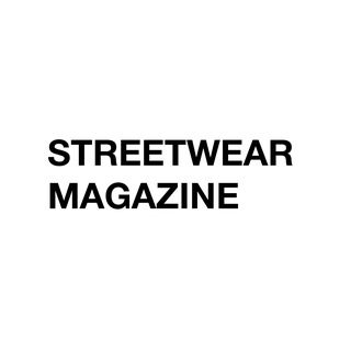 STREETWEAR MAGAZINE