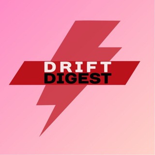 DRIFT DIGEST