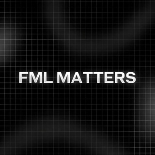 FML MATTERS