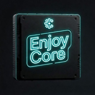 ENJOY CORE ™